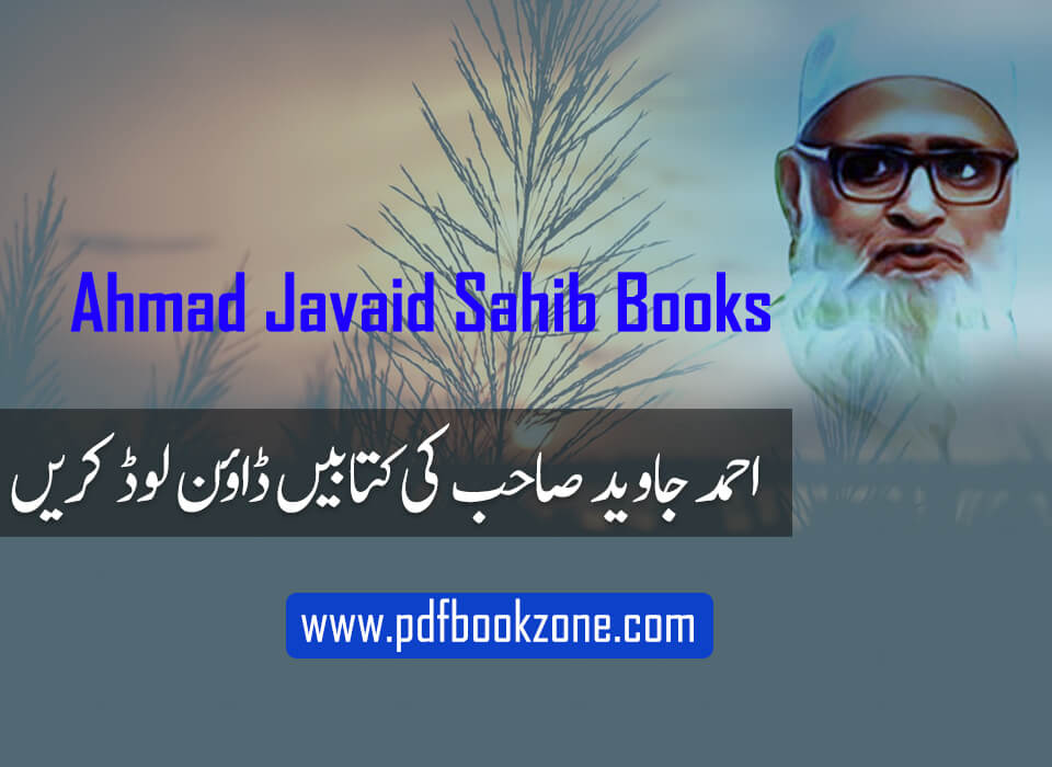 Ahmad Javaid Sahib Books pdf Pdf Bookzone