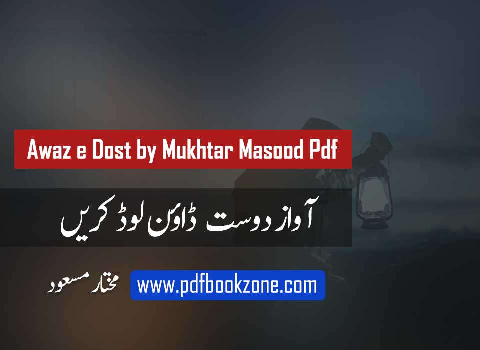 awaz e dost by mukhtar masood pdf download