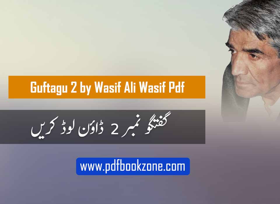 Guftagu 2 by Wasif Ali Wasif Pdf
