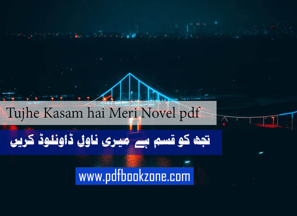 Tujhe Kasam hai Meri Novel pdf Pdf Bookzone