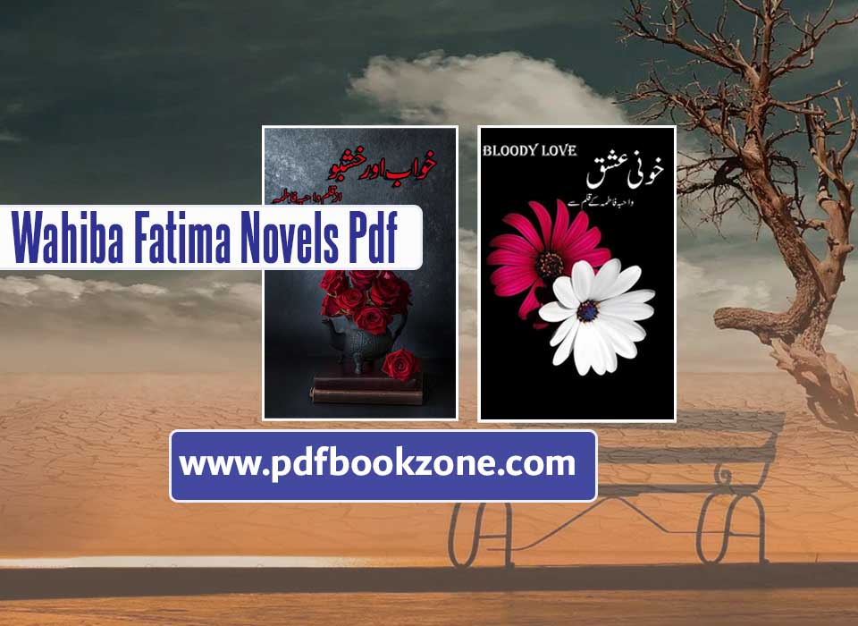 Wahiba Fatima Novels Pdf download