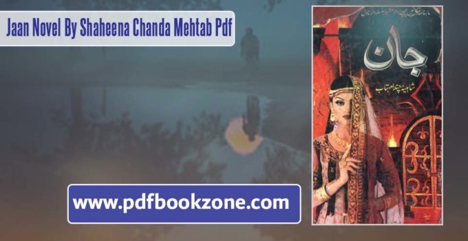 Jaan-Novel-By-Shaheena-Chanda-Mehtab-Pdf
