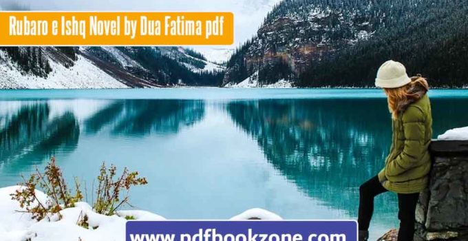 Rubaro e Ishq Novel by Dua Fatima pdf