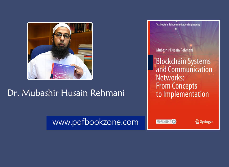 Blockchain Systems and Communication Networks from concepts to implementation